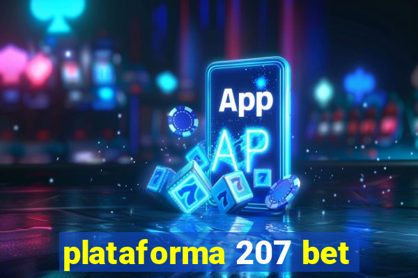 plataforma 207 bet